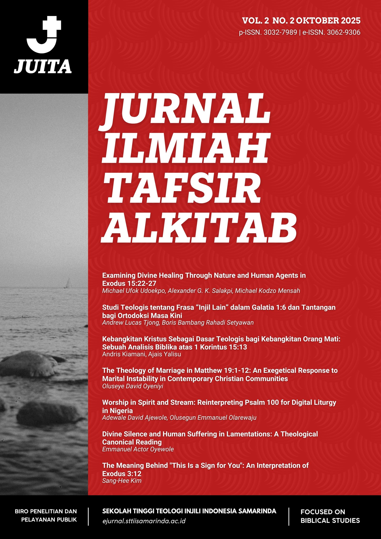 					View Vol. 2 No. 2 (2025): JUITA (Jurnal Ilmiah Tafsir Alkitab) 2025
				